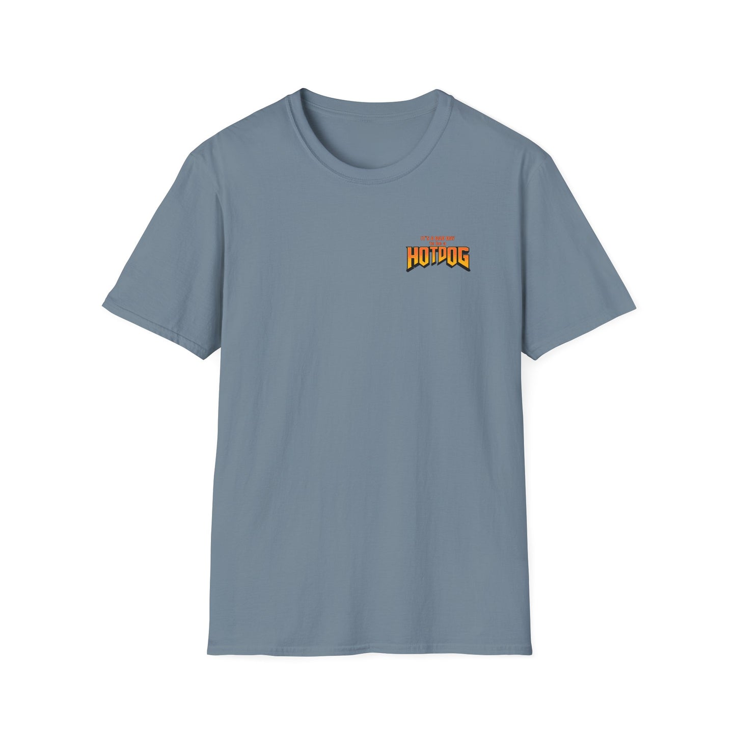 It's A Bad Day to be a HOTDOG Unisex Softstyle T-Shirt