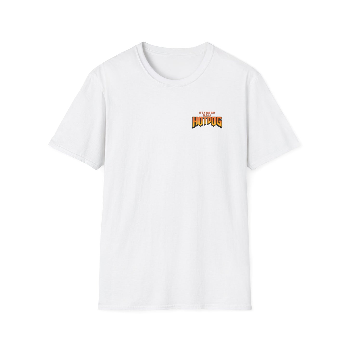 It's A Bad Day to be a HOTDOG Unisex Softstyle T-Shirt